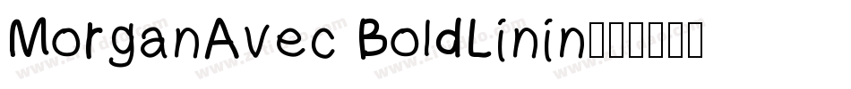 MorganAvec BoldLinin字体转换